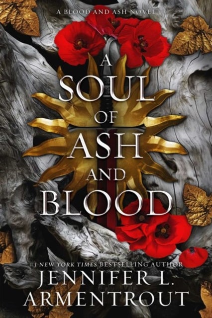A Soul of Ash and Blood - A Blood and ASH Novel