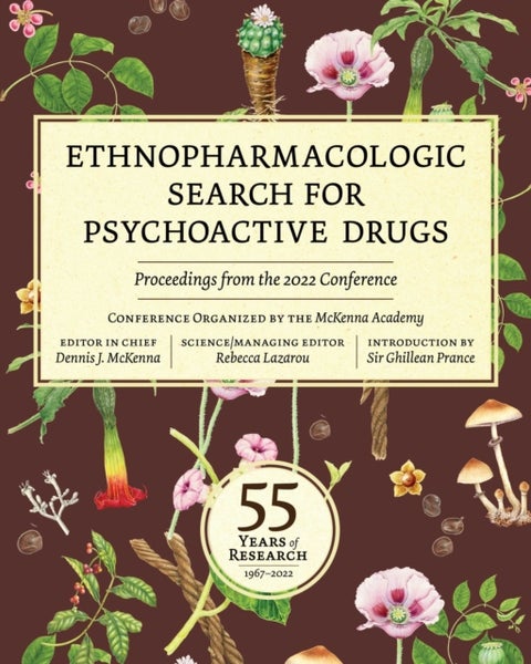 Ethnopharmacologic Search for Psychoactive Drugs - Proceedings from the 2022 Conference
