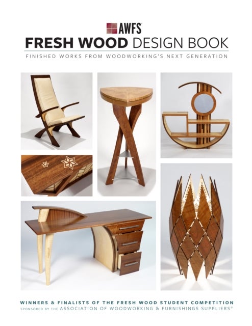 Fresh Wood Design Book - Finished Works from Woodworking’s Next Generation