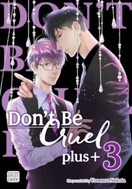 Don''t Be Cruel: plus+, Vol. 3