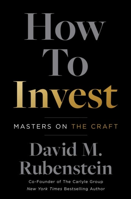 How to Invest - Masters on the Craft