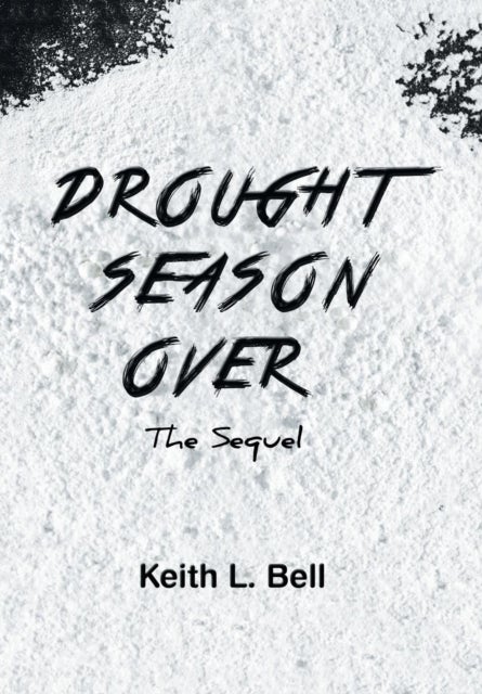 Drought Season Over - The Sequel
