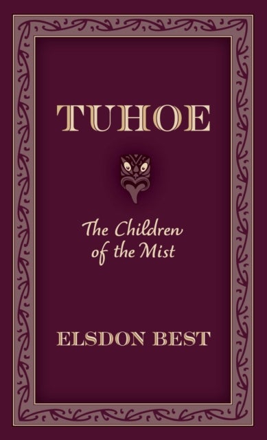 Tuhoe - The Children of the Mist