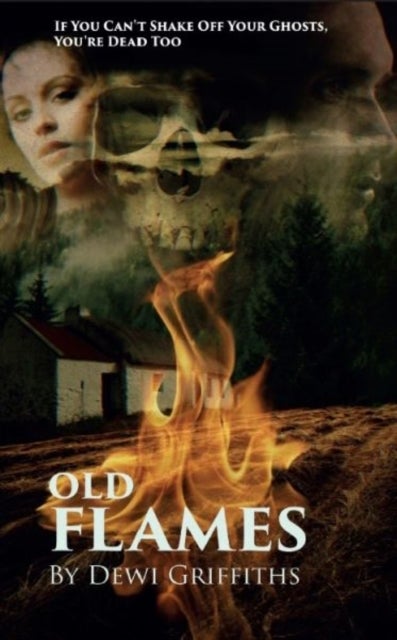 Old Flames av Dewi Griffiths