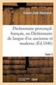 Dictionnaire provencal-francais, ou Dictionnaire de langue d'oc ancienne et moderne. 3, P-Z