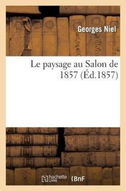 Le paysage au Salon de 1857