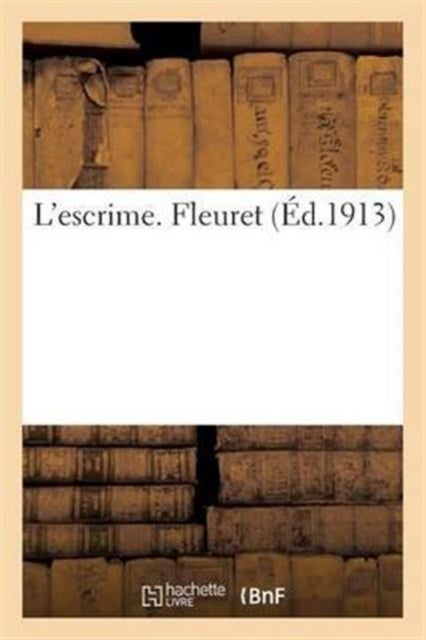 L''escrime. Fleuret