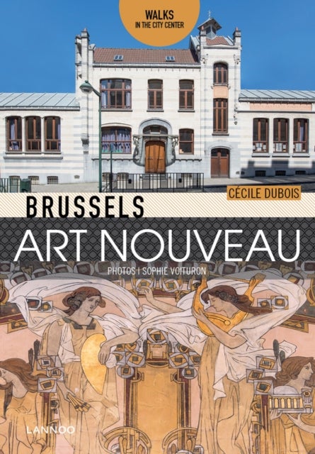 Brussels Art Nouveau - Walks in the Center