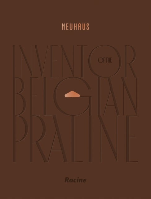 NEUHAUS - Inventor of the Belgian Praline