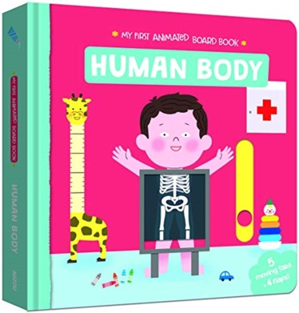 My First Animated Board Book: Human Body - My First Animated Board Book
