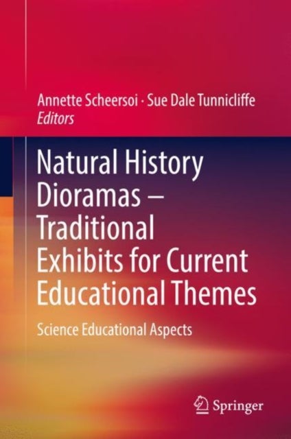 Natural History Dioramas - Traditional Exhibits for Current Educational Themes - Science Educational Aspects