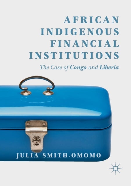 African Indigenous Financial Institutions - The Case of Congo and Liberia