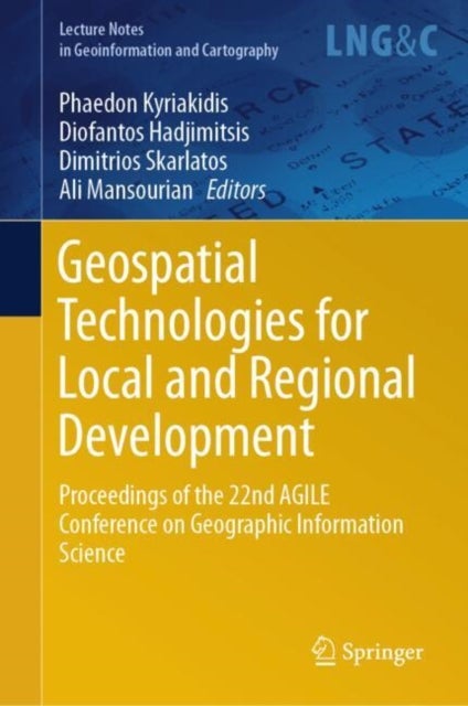 Geospatial Technologies for Local and Regional Development - Proceedings of the 22nd AGILE Conference on Geographic Information Science