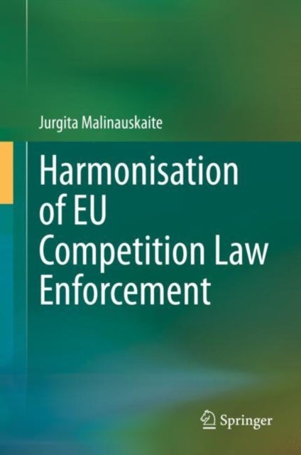 Harmonisation of EU Competition Law Enforcement