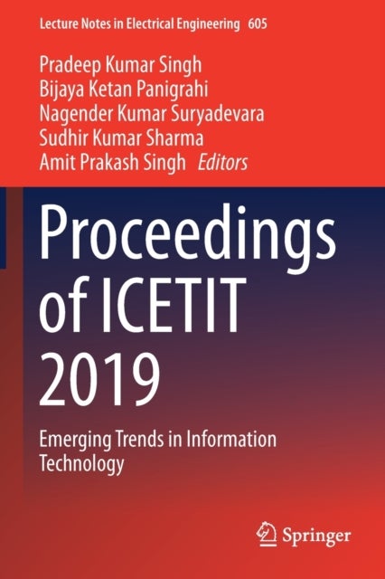 Proceedings of ICETIT 2019 - Emerging Trends in Information Technology