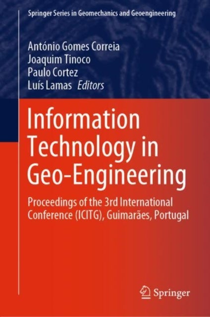 Information Technology in Geo-Engineering - Proceedings of the 3rd International Conference (ICITG), Guimaraes, Portugal