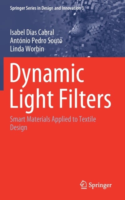 Dynamic Light Filters - Smart Materials Applied to Textile Design