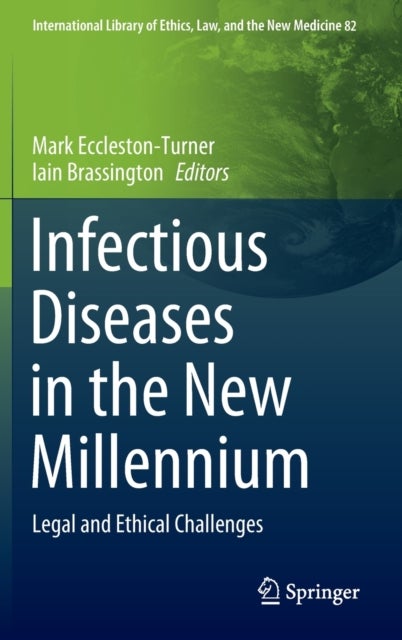 Infectious Diseases in the New Millennium - Legal and Ethical Challenges