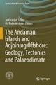 The Andaman Islands and Adjoining Offshore