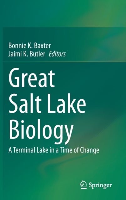 Great Salt Lake Biology - A Terminal Lake in a Time of Change