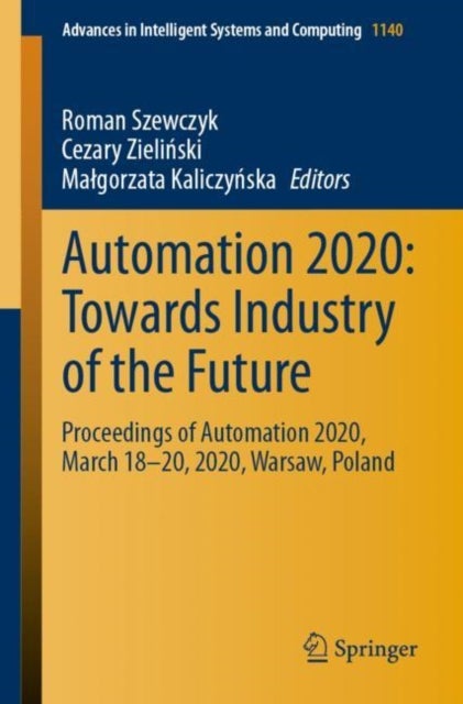 Automation 2020 - Proceedings of Automation 2020, March 18–20, 2020, Warsaw, Poland