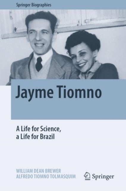 Jayme Tiomno - A Life for Science, a Life for Brazil