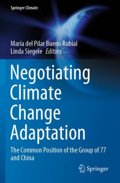Negotiating Climate Change Adaptation - The Common Position of the Group of 77 and China