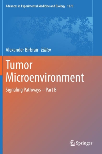 Tumor Microenvironment - Signaling Pathways – Part B