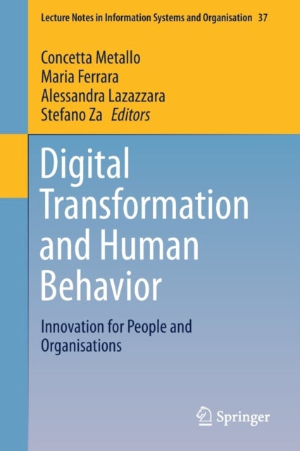 Digital Transformation and Human Behavior - Innovation for People and Organisations