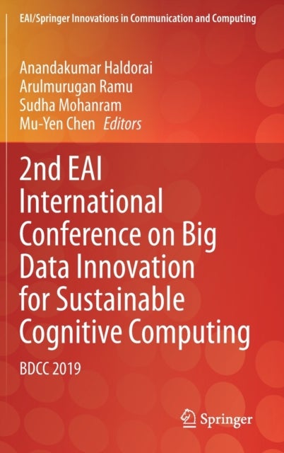 2nd EAI International Conference on Big Data Innovation for Sustainable Cognitive Computing - BDCC 2019