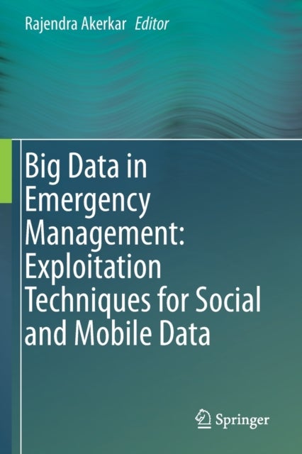 Big Data in Emergency Management
