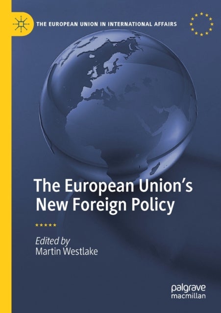 The European Union''s New Foreign Policy