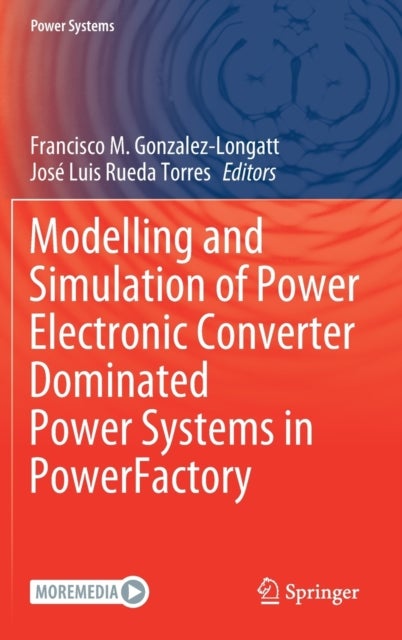 Modelling and Simulation of Power Electronic Converter Dominated Power Systems in PowerFactory