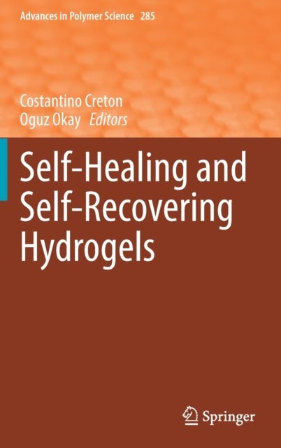 Self-Healing and Self-Recovering Hydrogels