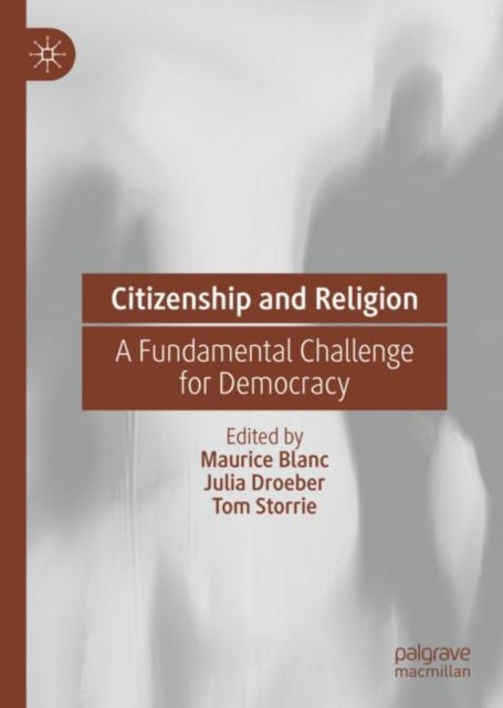 Citizenship and Religion - A Fundamental Challenge for Democracy