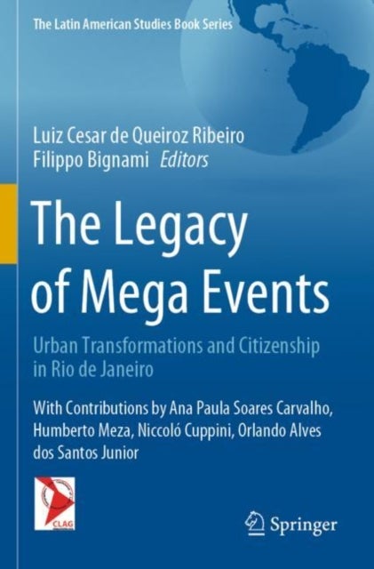 The Legacy of Mega Events - Urban Transformations and Citizenship in Rio de Janeiro