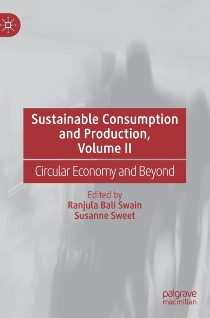 Sustainable Consumption and Production, Volume II - Circular Economy and Beyond