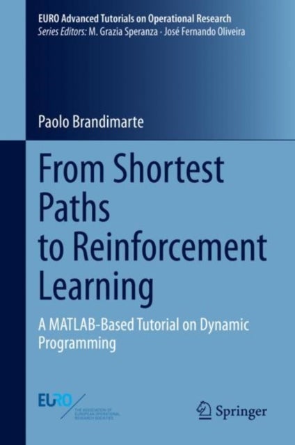 From Shortest Paths to Reinforcement Learning - A MATLAB-Based Tutorial on Dynamic Programming