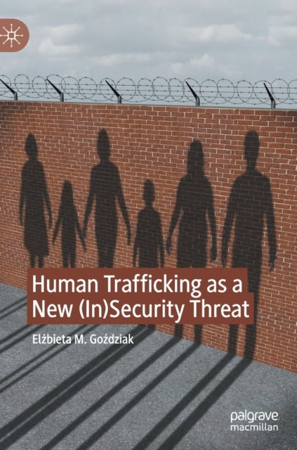 Human Trafficking as a New (In)Security Threat