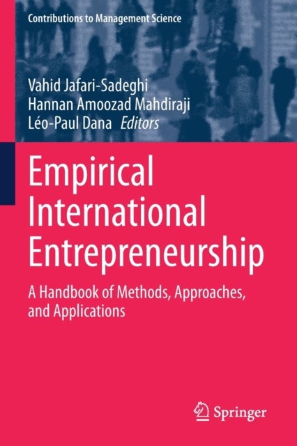 Empirical International Entrepreneurship - A Handbook of Methods, Approaches, and Applications