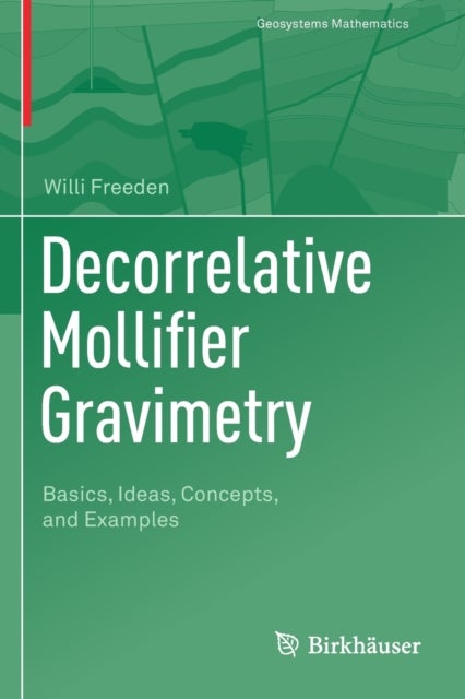 Decorrelative Mollifier Gravimetry - Basics, Ideas, Concepts, and Examples