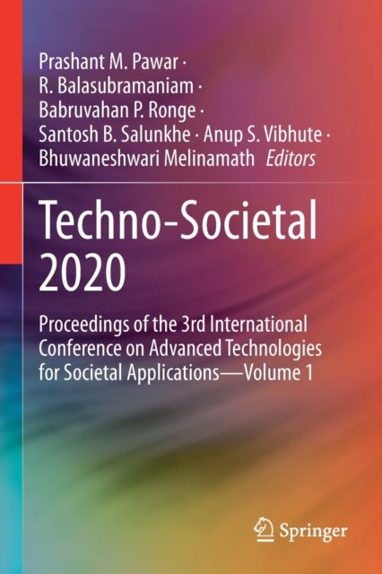 Techno-Societal 2020 - Proceedings of the 3rd International Conference on Advanced Technologies for Societal Applications—Volume 1