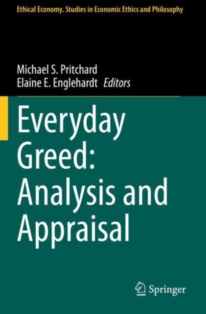 Everyday Greed