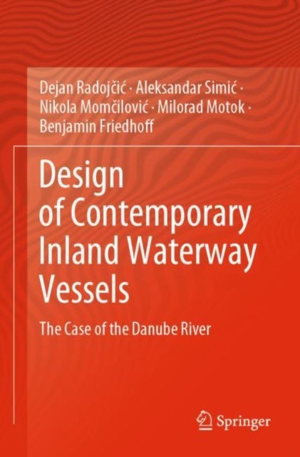 Design of Contemporary Inland Waterway Vessels - The Case of the Danube River