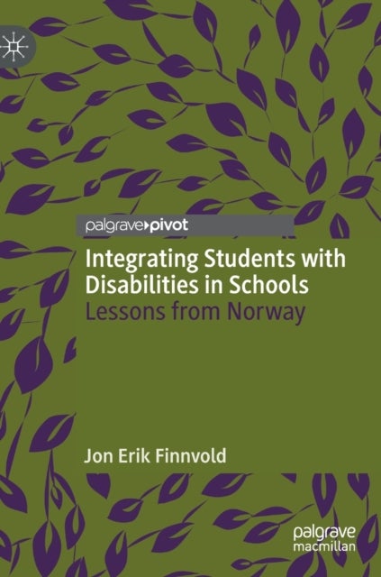 Integrating Students with Disabilities in Schools - Lessons from Norway