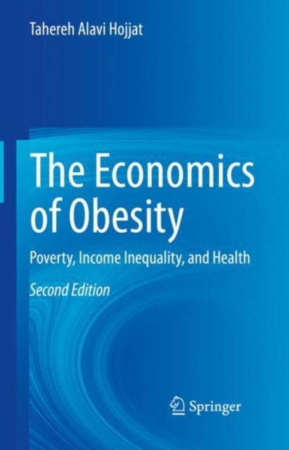 The Economics of Obesity - Poverty, Income Inequality, and Health