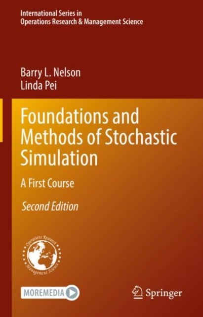 Foundations and Methods of Stochastic Simulation - A First Course