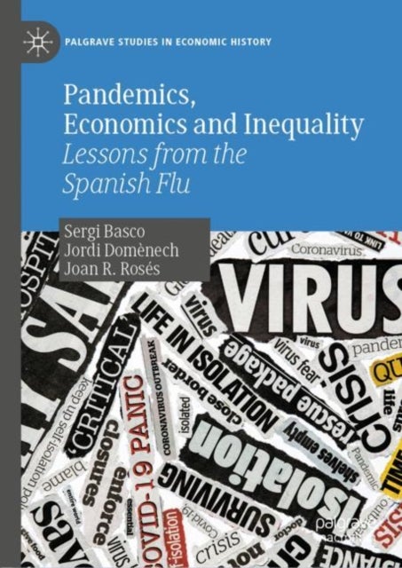 Pandemics, Economics and Inequality - Lessons from the Spanish Flu