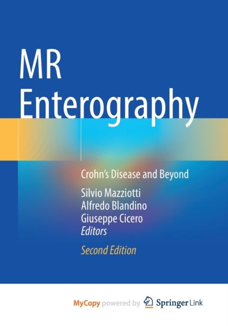 MR Enterography - Crohn's Disease and Beyond