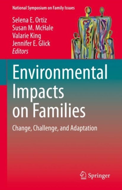 Environmental Impacts on Families - Change, Challenge, and Adaptation